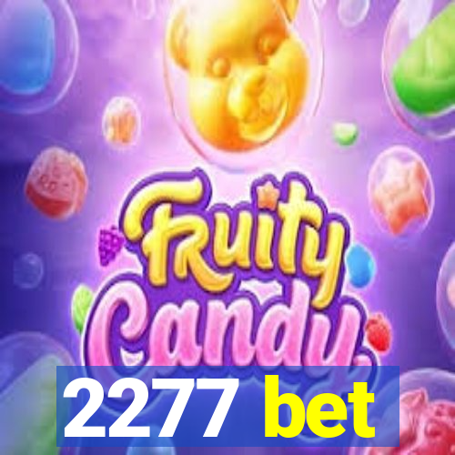 2277 bet